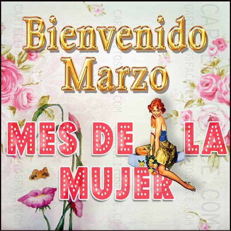 bienvenido marzo mes de la mujer